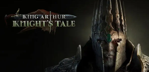 亚瑟王：骑士传说/King Arthur: Knights Tale（更新v2.0.1）