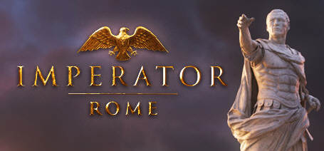 大将军：罗马/Imperator: Rome（更新v2.0.4）