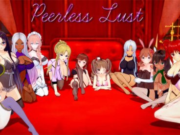 无与伦比的欲望 Preerless Lust V0.34汉化版[SLG游戏]PC+安卓